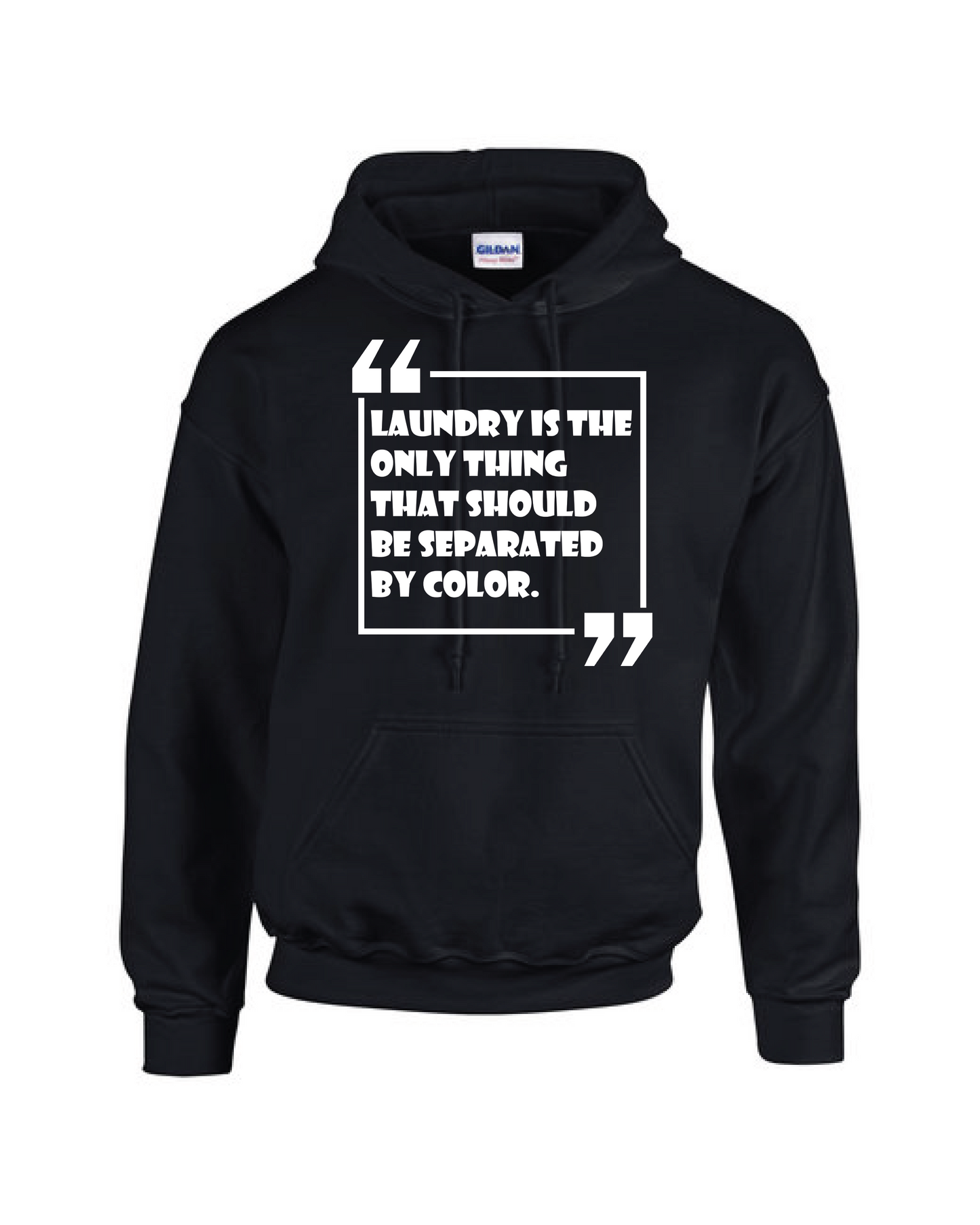 Laundry Quote Hoodie