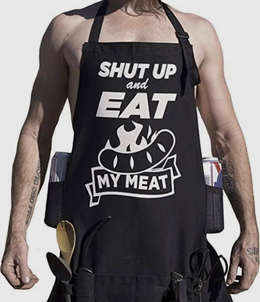 Shut Up and Eat. BBQ Apron