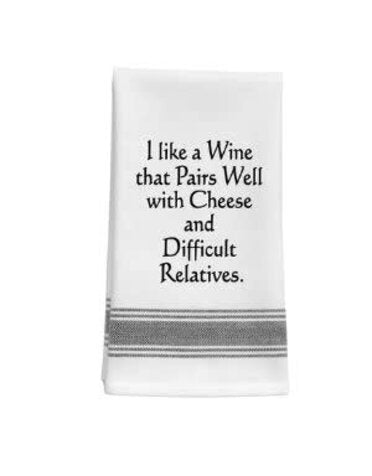 I like a Wine that Pairs Well with Cheese... Kitchen Towel