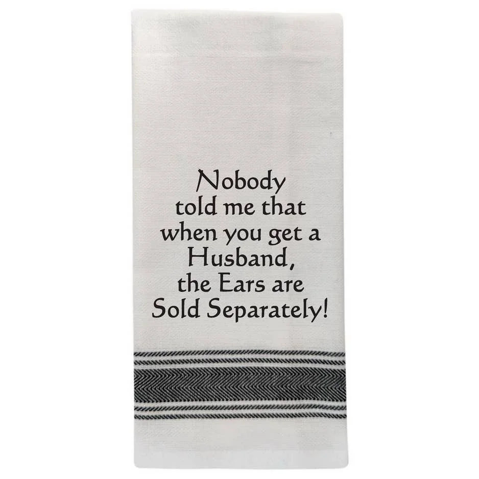 Nobody told me that when you get a husband... Kitchen Towel