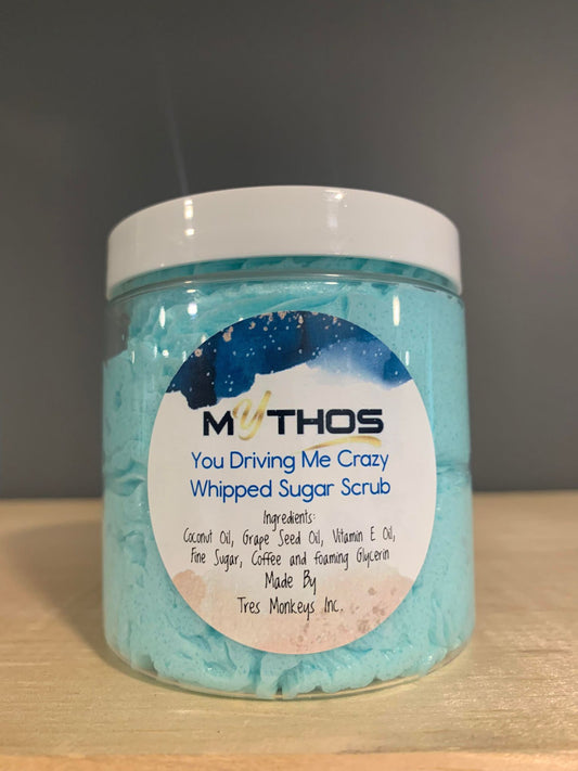 You Driving Me Crazy Whipped Sugar Scrub