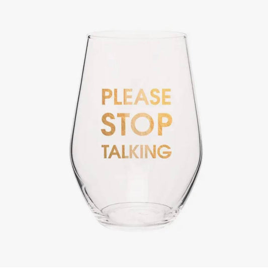 Please Stop Talking Wine Glass