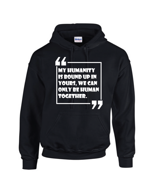 Humanity Quote Hoodie