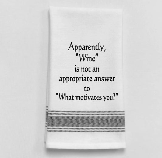 Apparently, wine is not an appropriate answer...Kitchen Towel