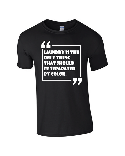 Laundry Quote Tee